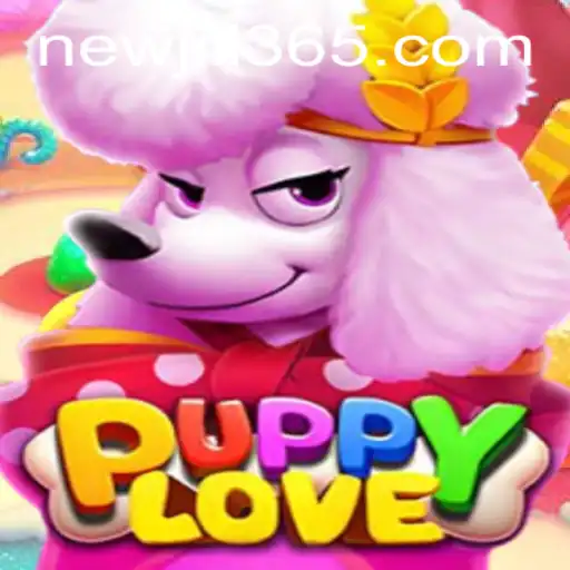 Exploring PuppyLove and Its Thrilling Gameplay on JILi365.com